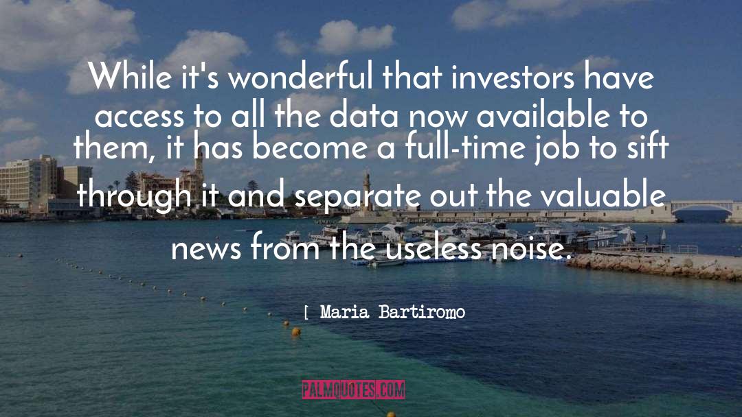 Maria Bartiromo Quotes: While it's wonderful that investors