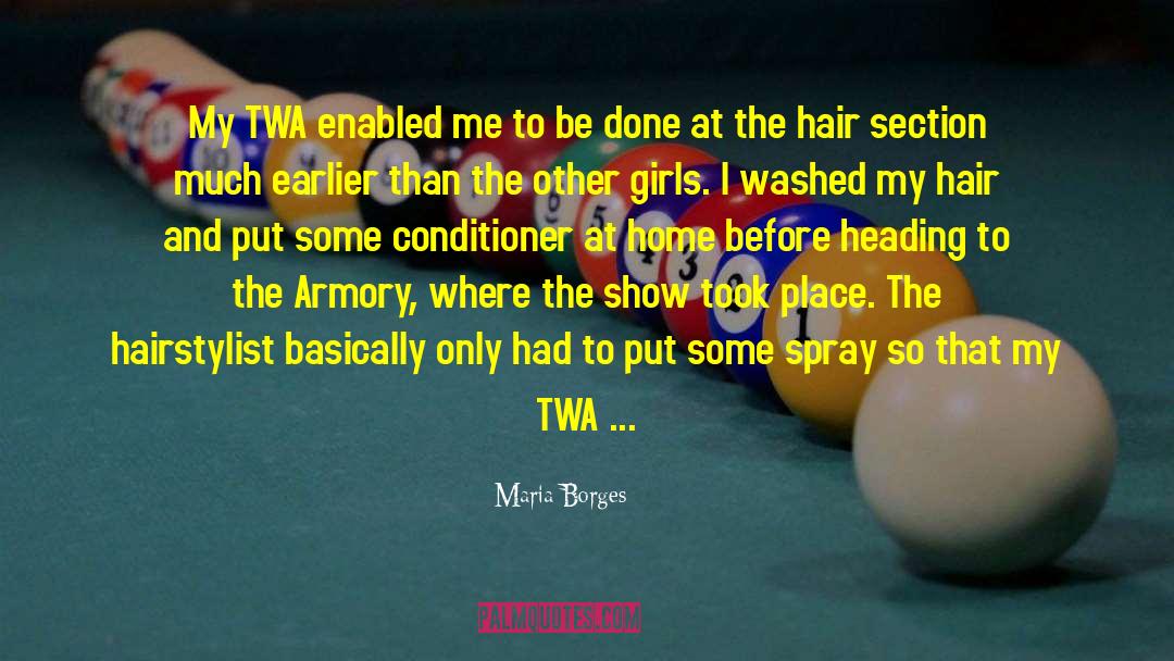 Maria Borges Quotes: My TWA enabled me to