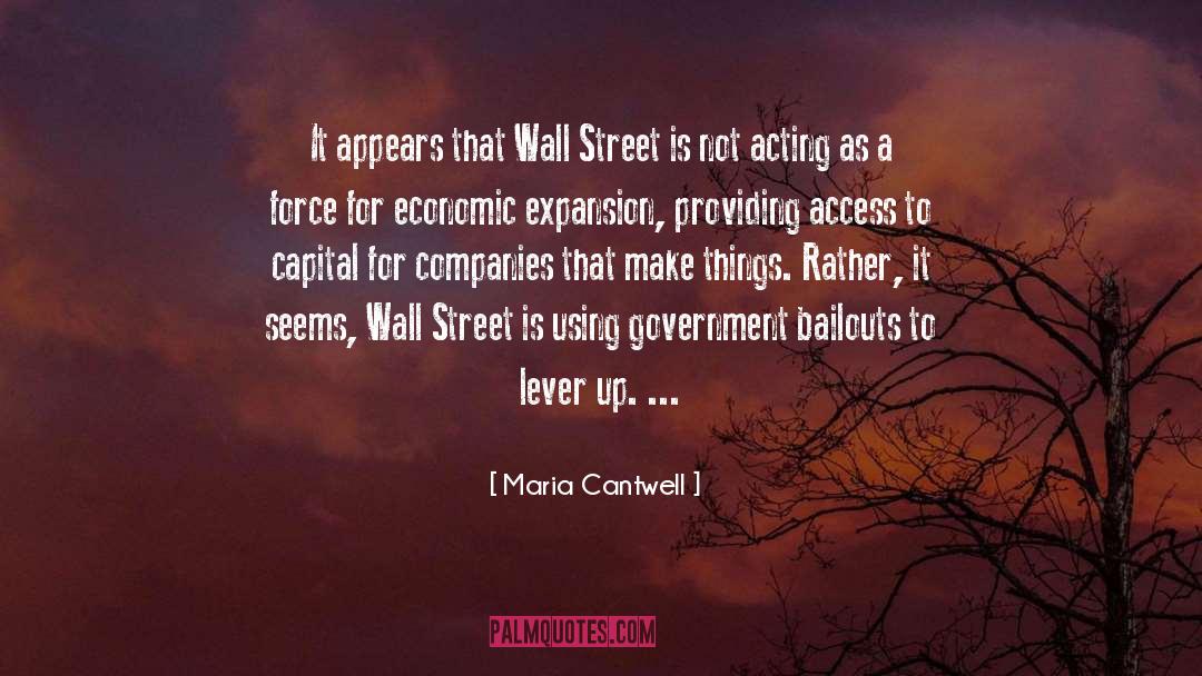 Maria Cantwell Quotes: It appears that Wall Street