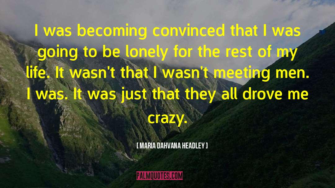 Maria Dahvana Headley Quotes: I was becoming convinced that