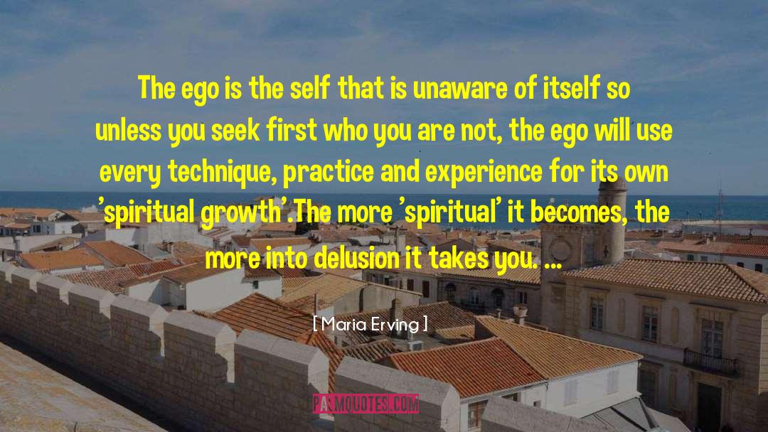 Maria Erving Quotes: The ego is the self