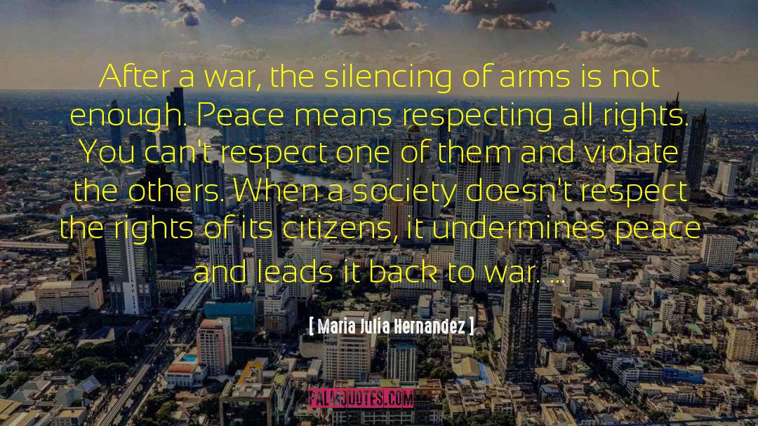 Maria Julia Hernandez Quotes: After a war, the silencing