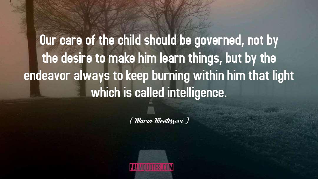 Maria Montessori Quotes: Our care of the child