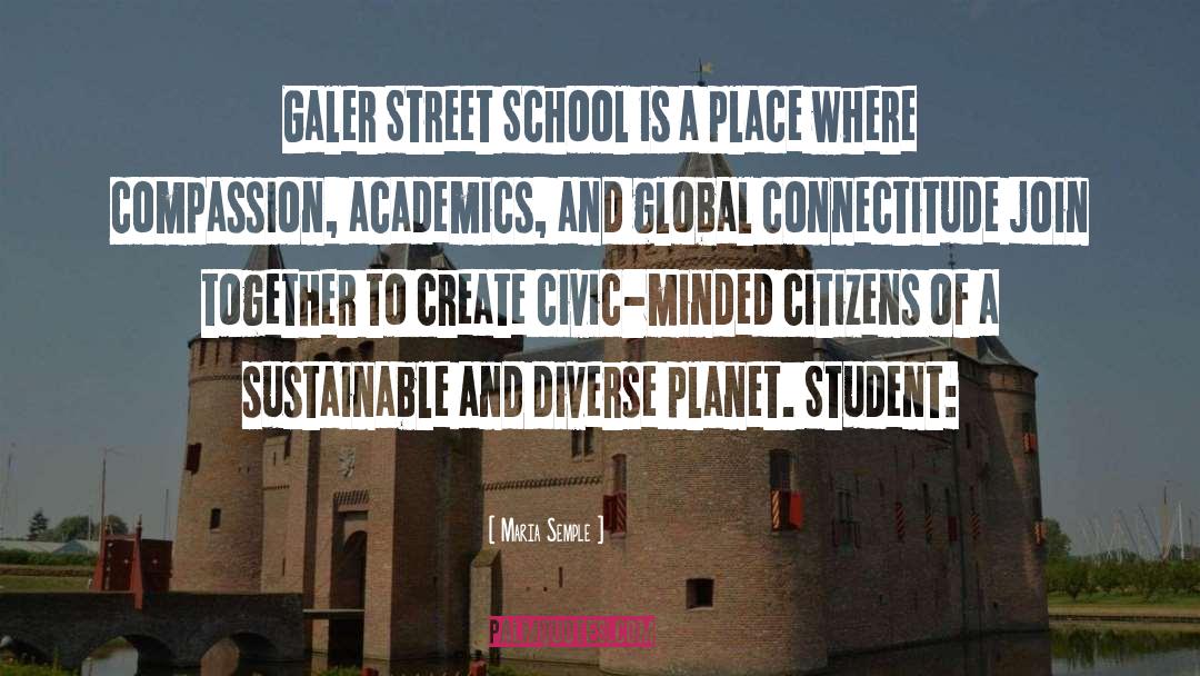 Maria Semple Quotes: Galer Street School is a