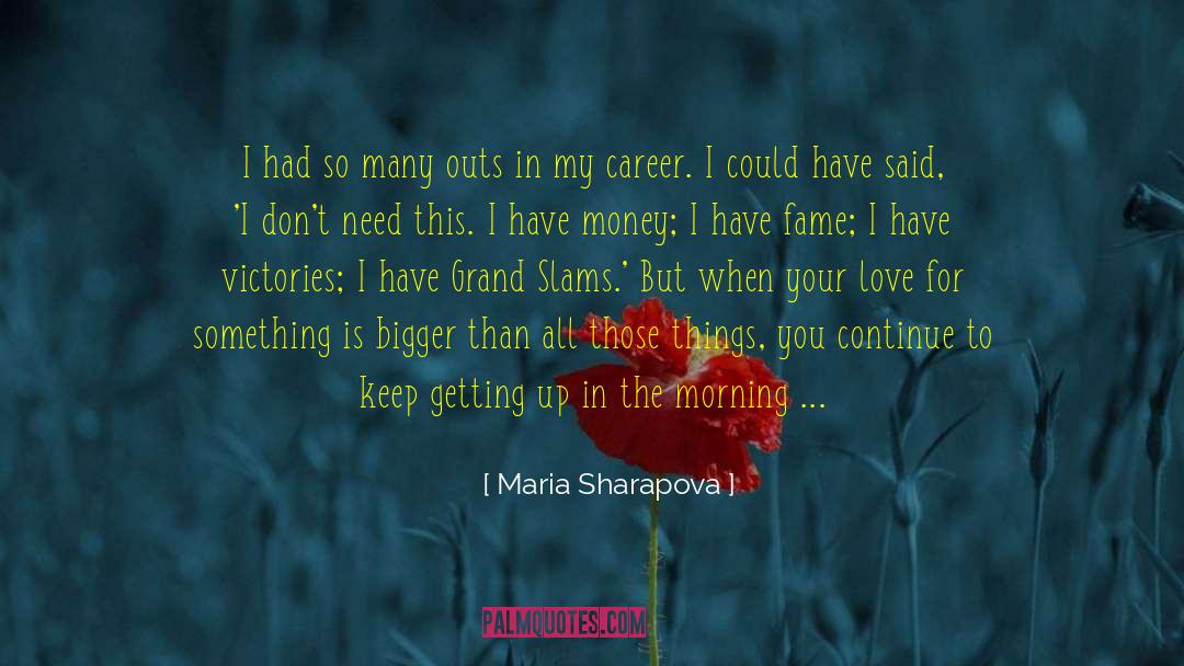 Maria Sharapova Quotes: I had so many outs