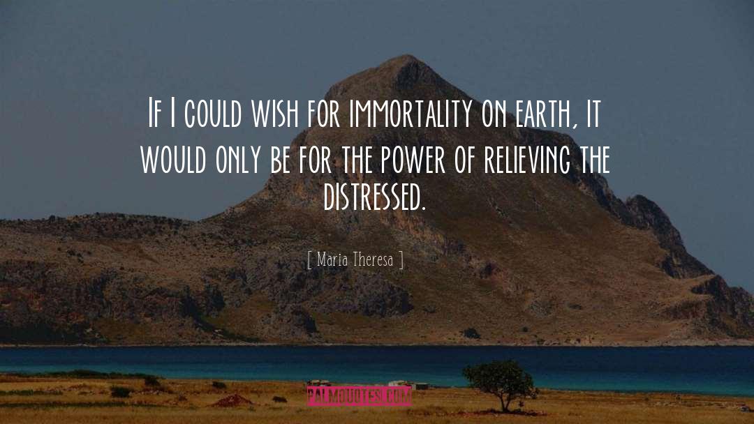 Maria Theresa Quotes: If I could wish for