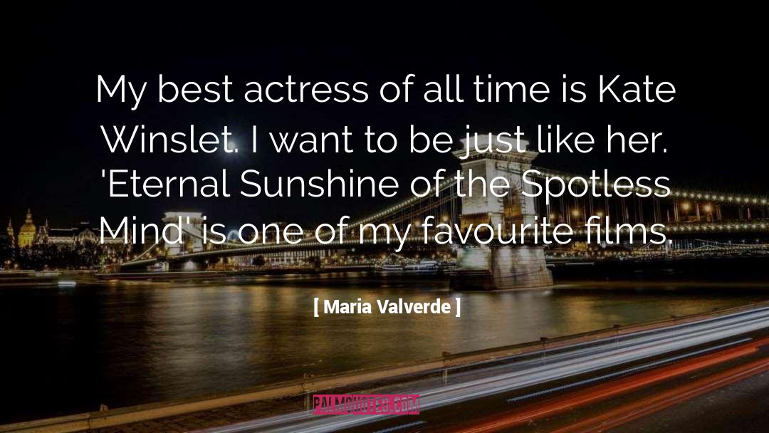 Maria Valverde Quotes: My best actress of all