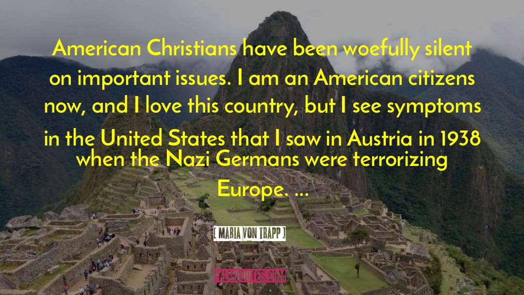 Maria Von Trapp Quotes: American Christians have been woefully
