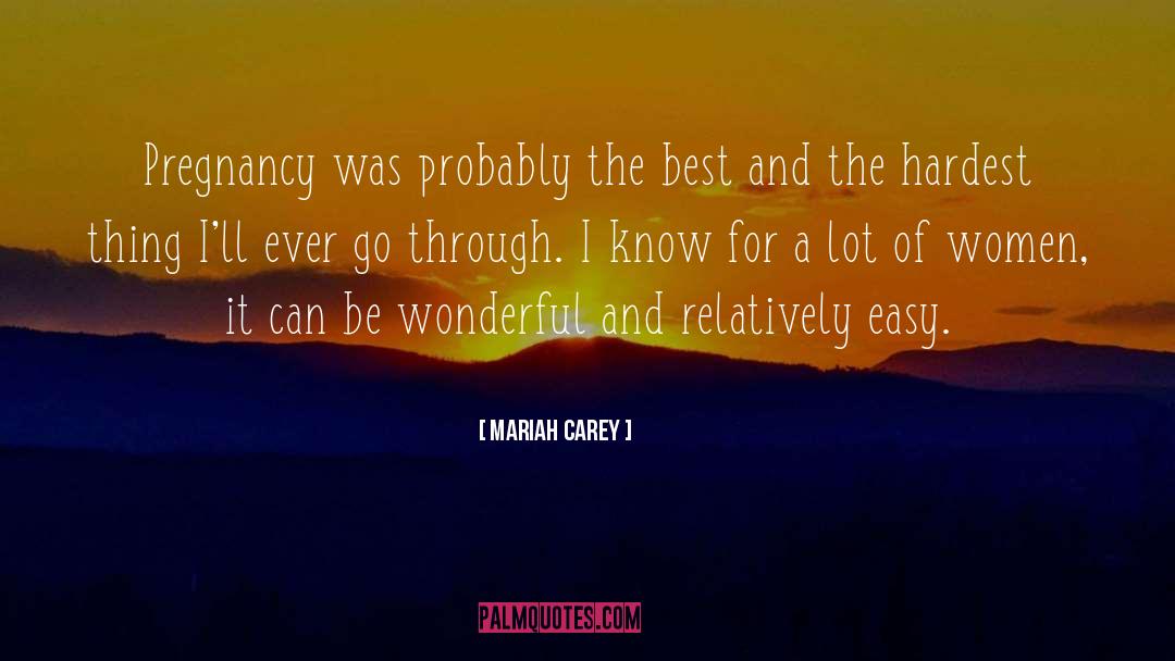 Mariah Carey Quotes: Pregnancy was probably the best