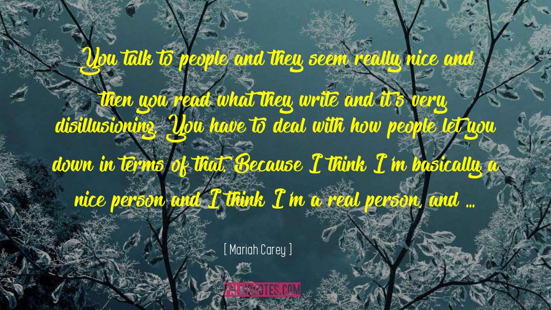 Mariah Carey Quotes: You talk to people and