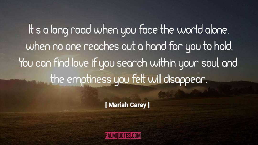 Mariah Carey Quotes: It's a long road when