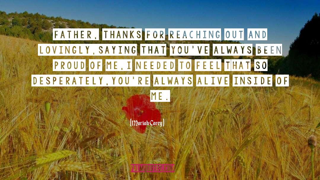 Mariah Carey Quotes: Father, thanks for reaching out