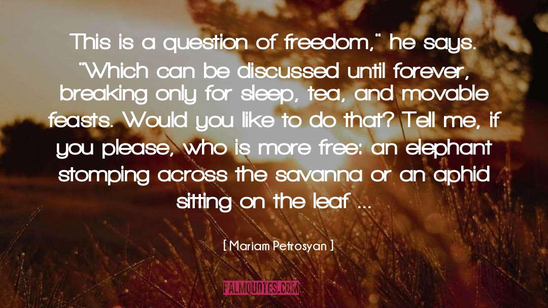 Mariam Petrosyan Quotes: This is a question of