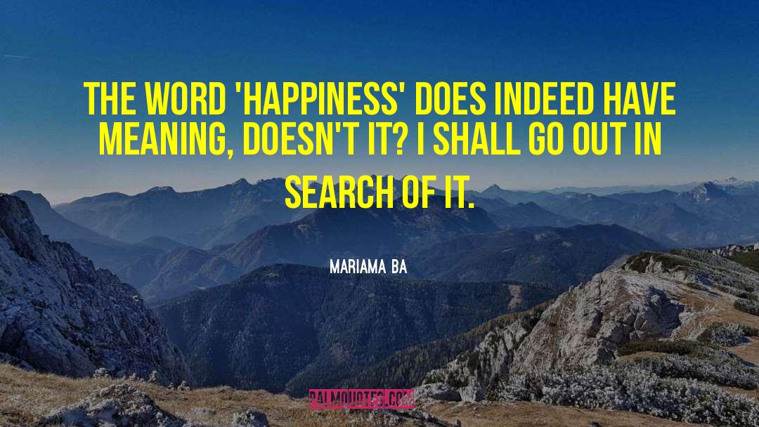 Mariama Ba Quotes: The word 'happiness' does indeed