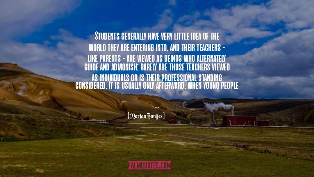 Marian Bantjes Quotes: Students generally have very little