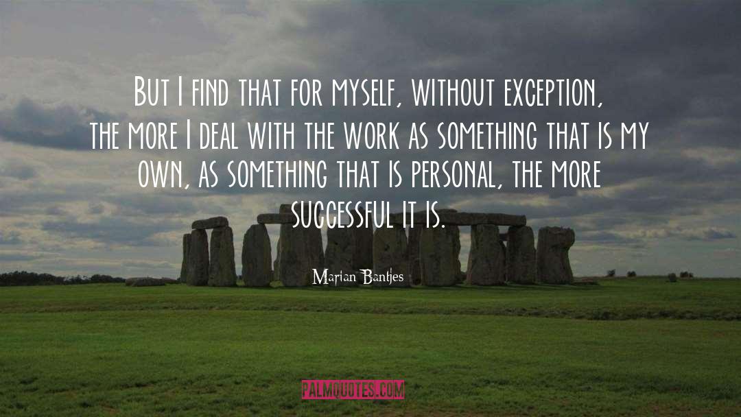 Marian Bantjes Quotes: But I find that for