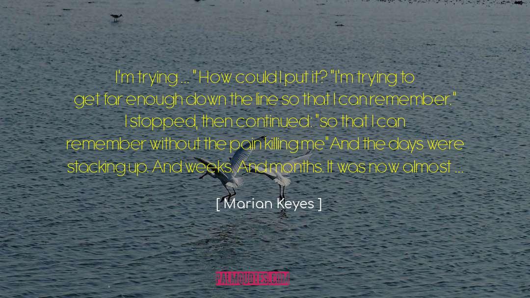 Marian Keyes Quotes: I'm trying ... 