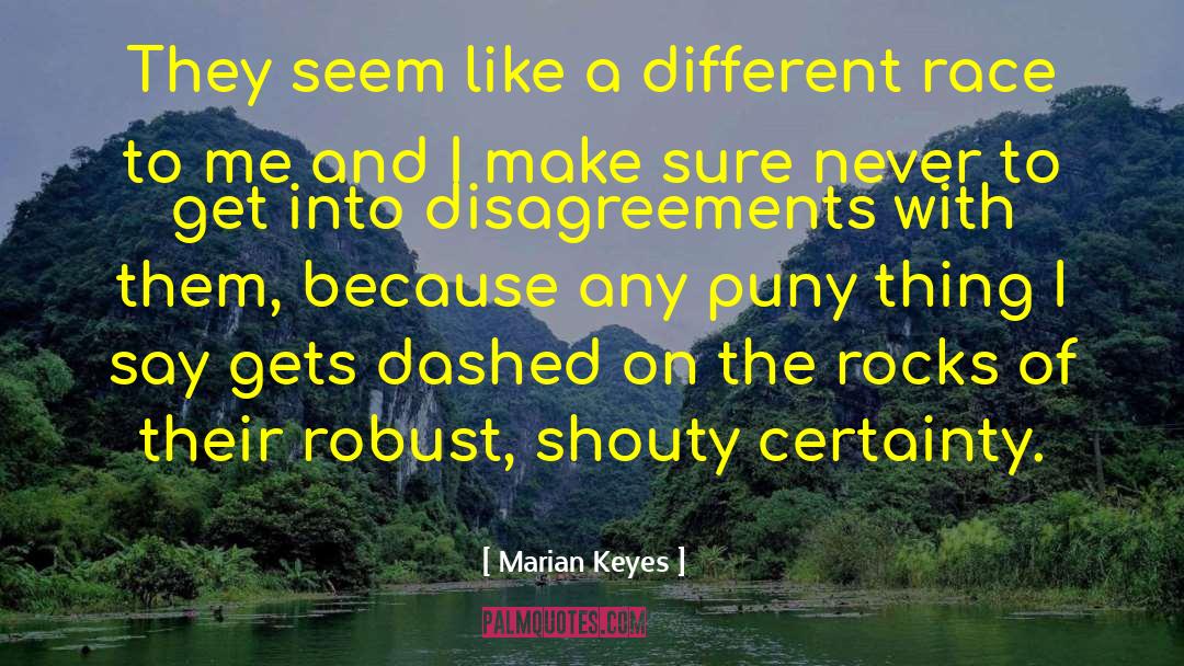 Marian Keyes Quotes: They seem like a different