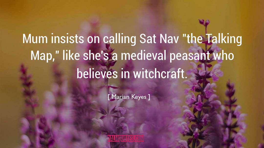 Marian Keyes Quotes: Mum insists on calling Sat