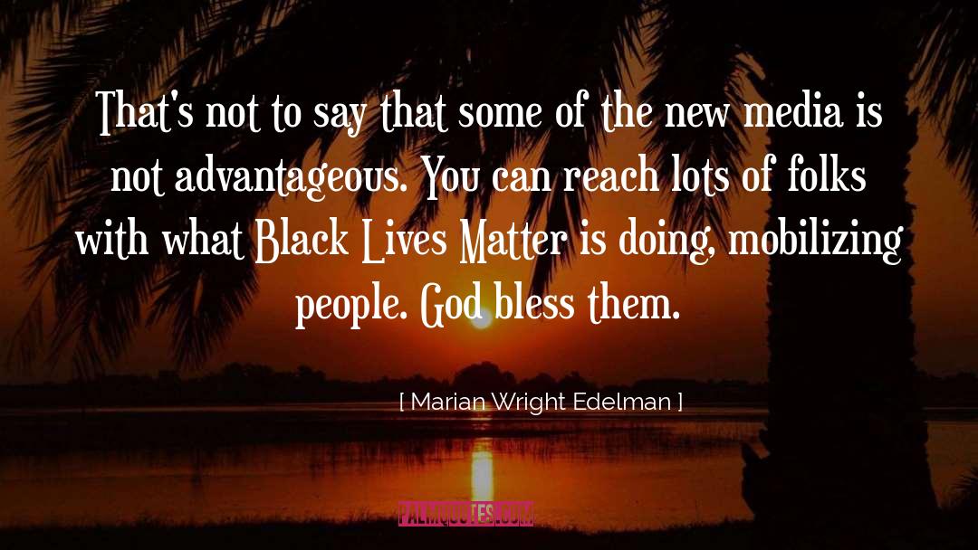 Marian Wright Edelman Quotes: That's not to say that