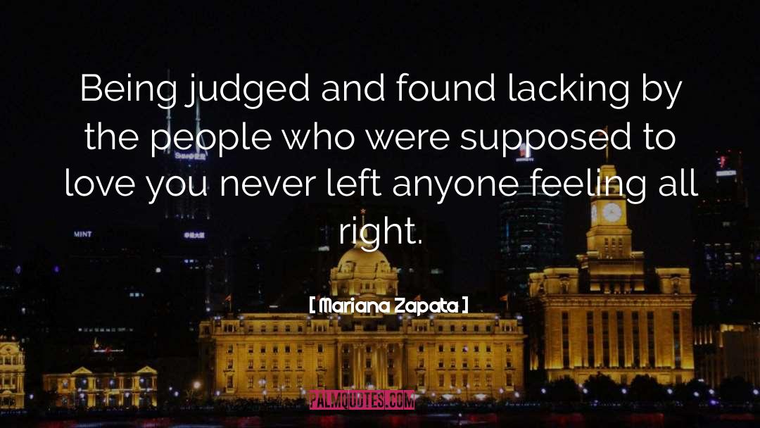 Mariana Zapata Quotes: Being judged and found lacking