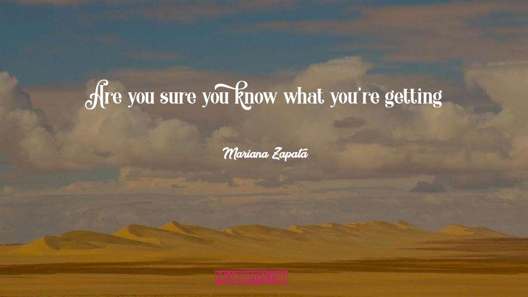 Mariana Zapata Quotes: Are you sure you know