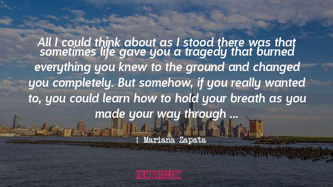 Mariana Zapata Quotes: All I could think about