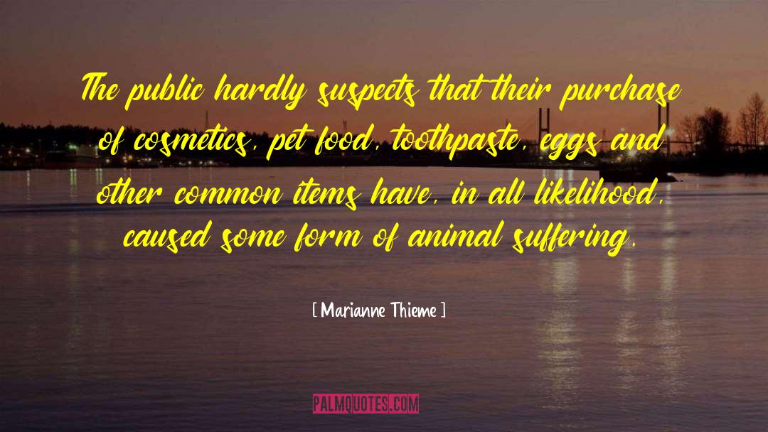 Marianne Thieme Quotes: The public hardly suspects that