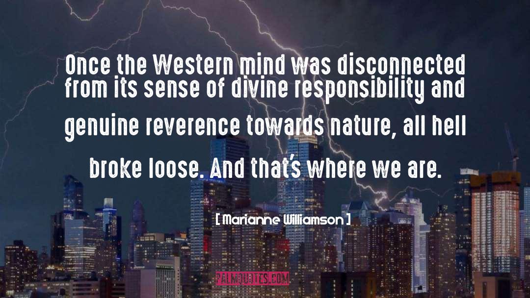 Marianne Williamson Quotes: Once the Western mind was