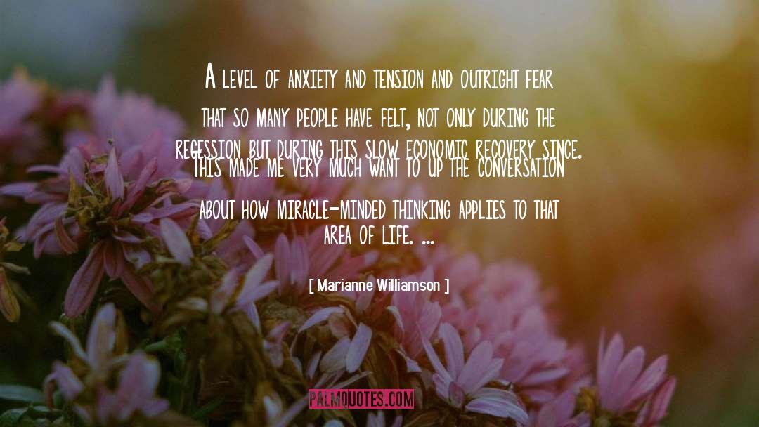 Marianne Williamson Quotes: A level of anxiety and