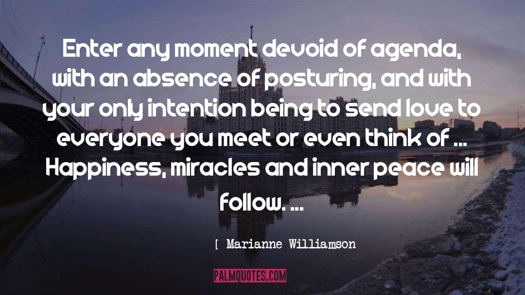 Marianne Williamson Quotes: Enter any moment devoid of
