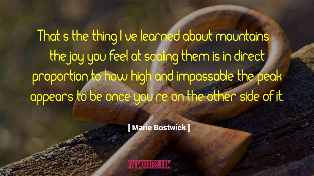 Marie Bostwick Quotes: That's the thing I've learned