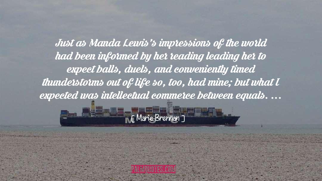 Marie Brennan Quotes: Just as Manda Lewis's impressions