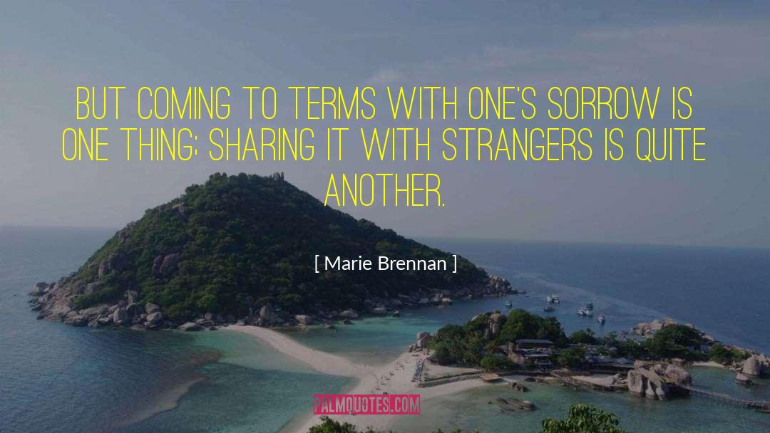 Marie Brennan Quotes: But coming to terms with