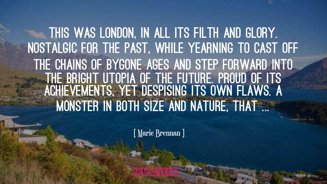 Marie Brennan Quotes: This was London, in all