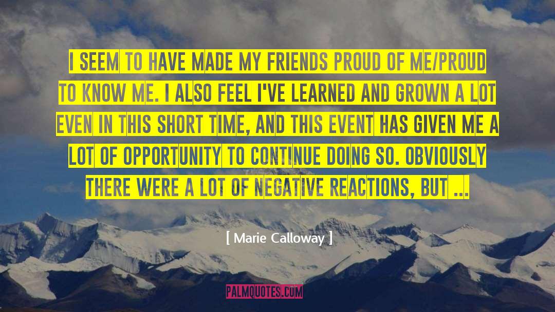 Marie Calloway Quotes: I seem to have made