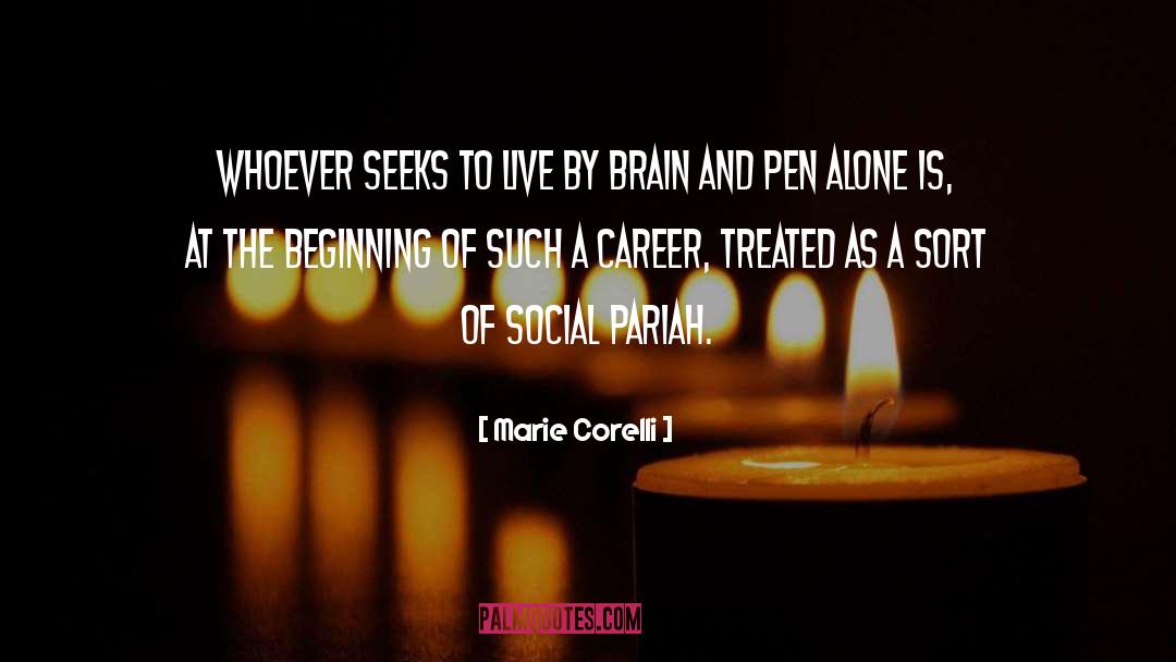 Marie Corelli Quotes: Whoever seeks to live by