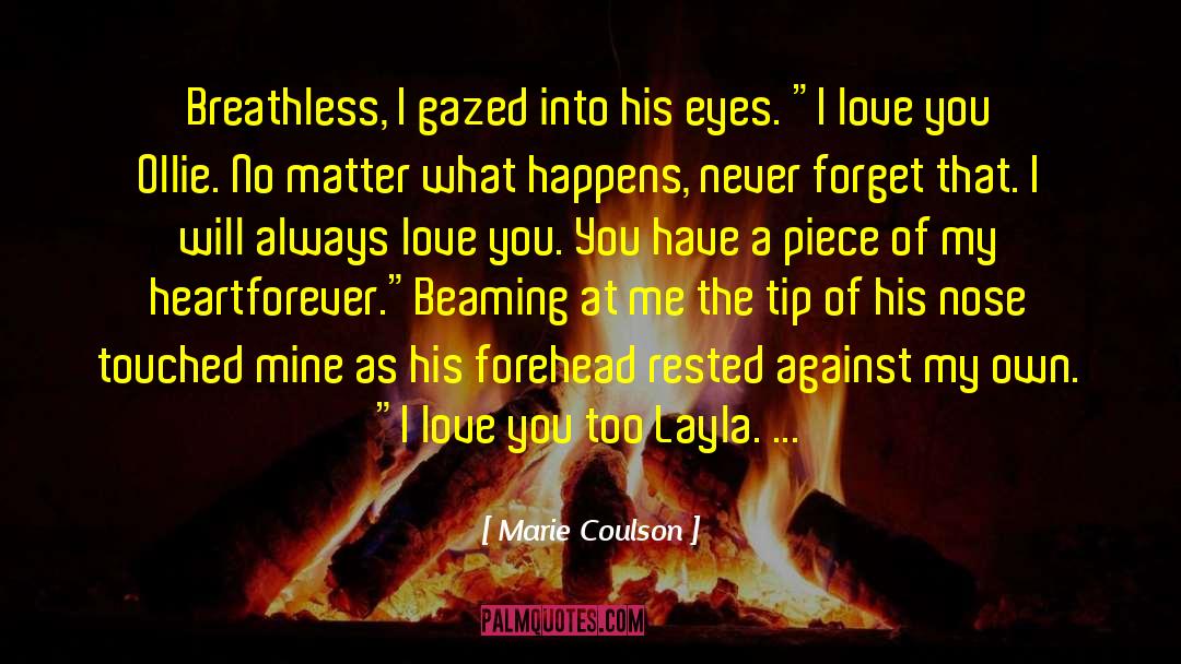 Marie Coulson Quotes: Breathless, I gazed into his