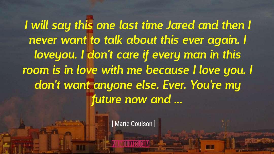 Marie Coulson Quotes: I will say this one