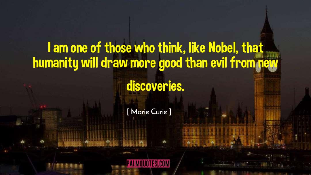 Marie Curie Quotes: I am one of those