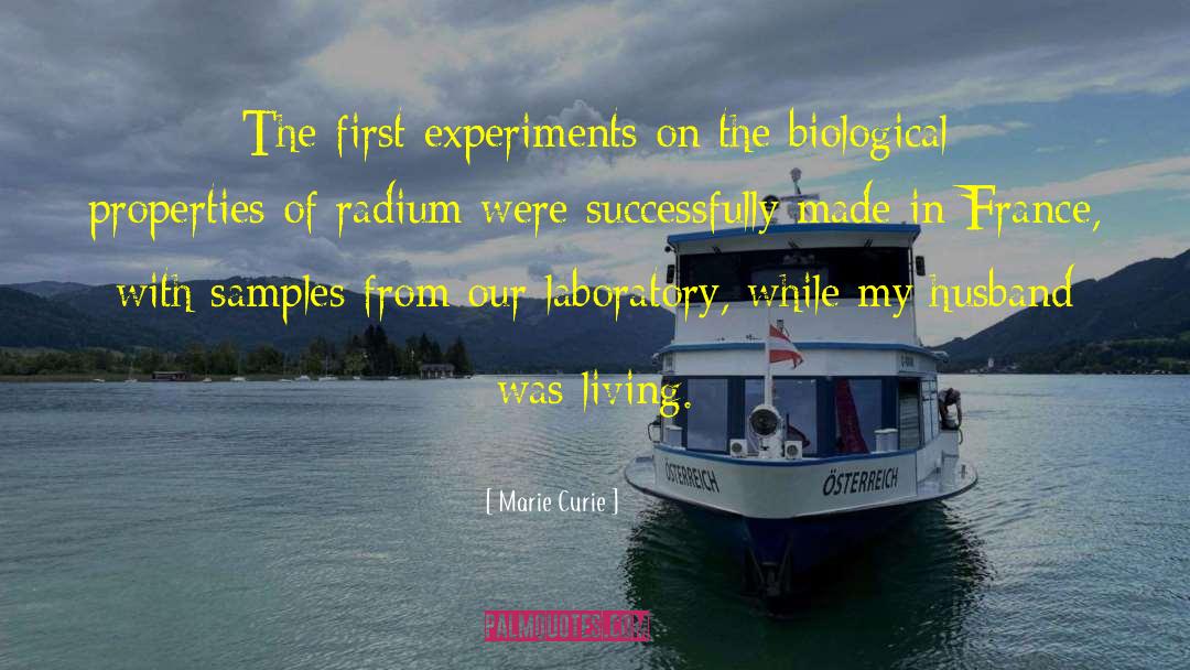 Marie Curie Quotes: The first experiments on the