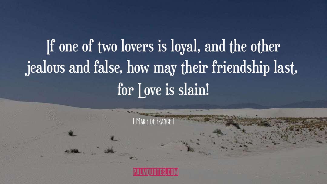 Marie De France Quotes: If one of two lovers
