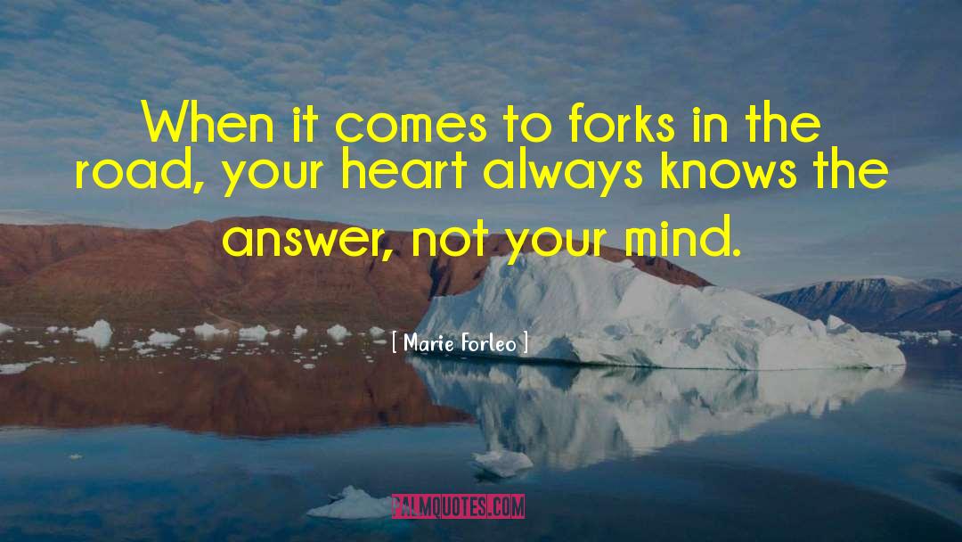 Marie Forleo Quotes: When it comes to forks