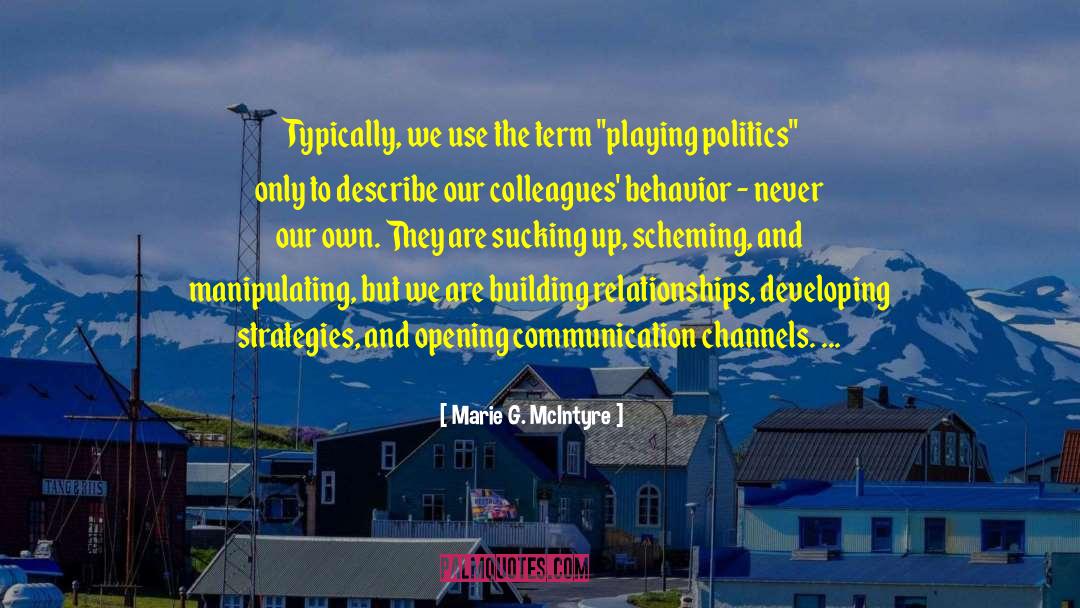 Marie G. McIntyre Quotes: Typically, we use the term