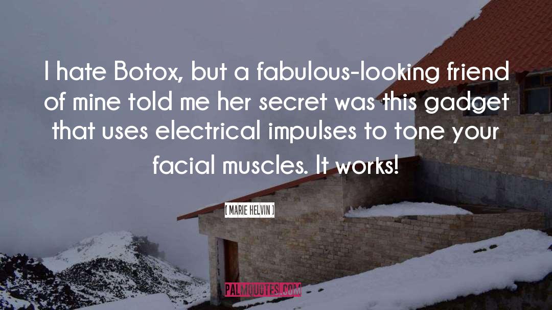 Marie Helvin Quotes: I hate Botox, but a