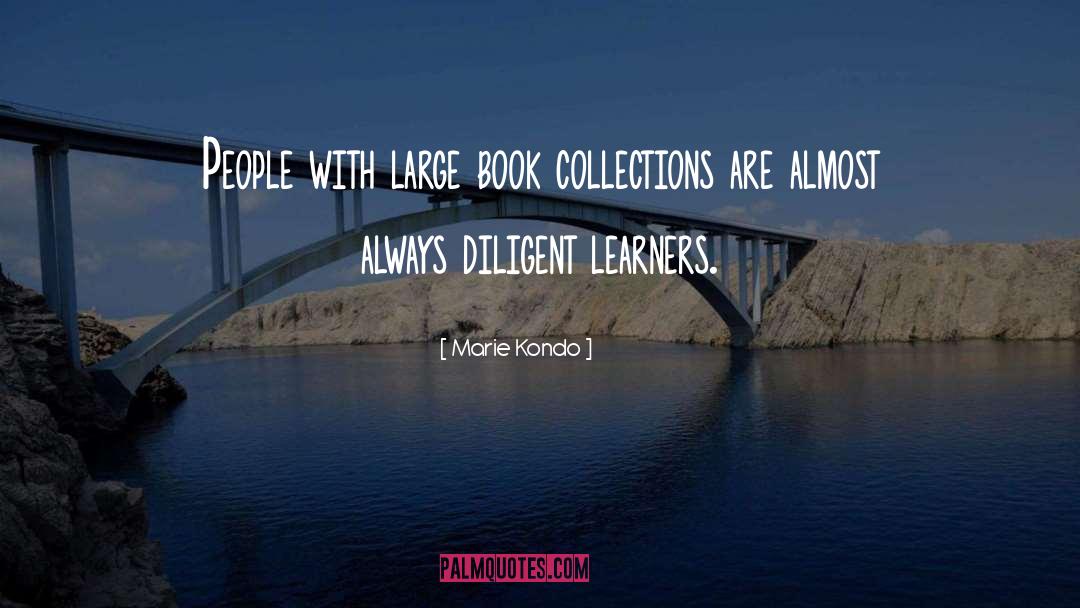 Marie Kondo Quotes: People with large book collections