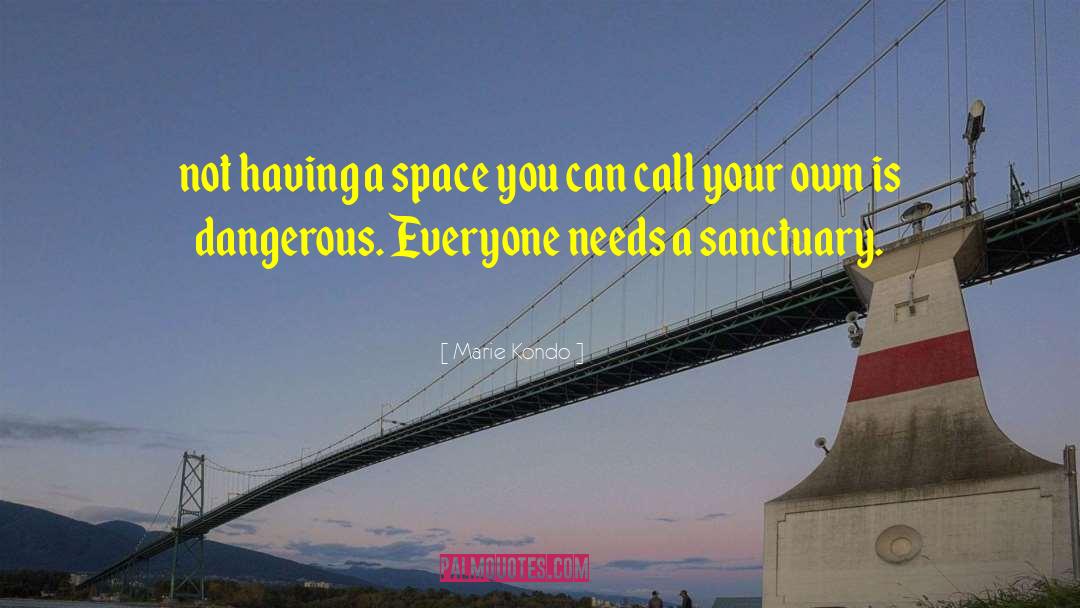 Marie Kondo Quotes: not having a space you