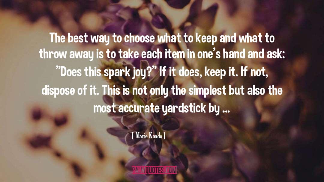 Marie Kondo Quotes: The best way to choose