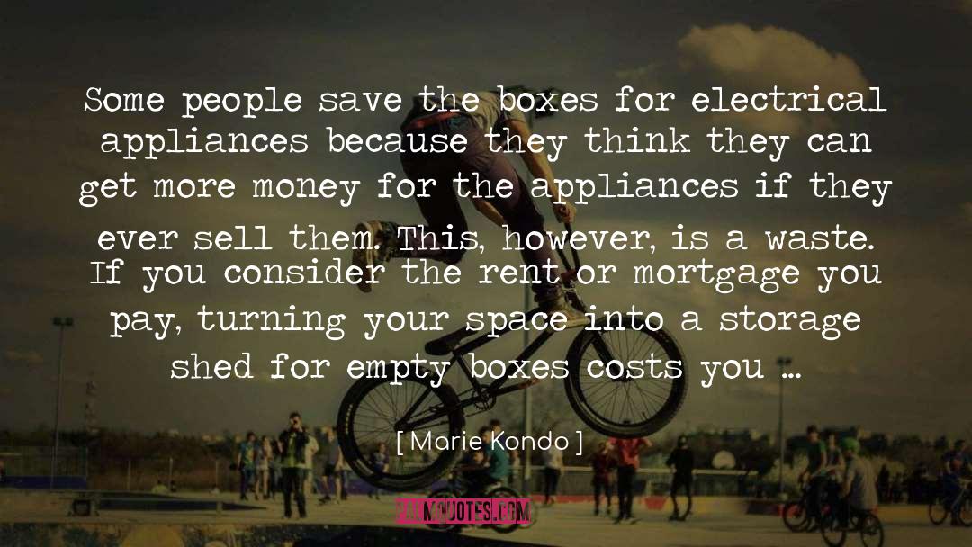 Marie Kondo Quotes: Some people save the boxes