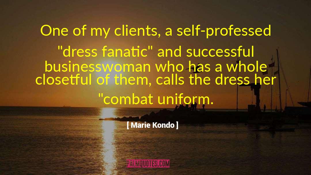 Marie Kondo Quotes: One of my clients, a